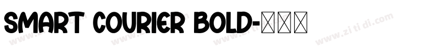 Smart Courier Bold字体转换